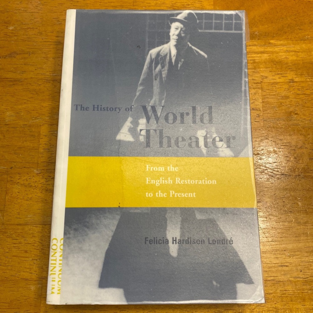 Continuum The History of World‎ Theater Book  Good Restoration to Present